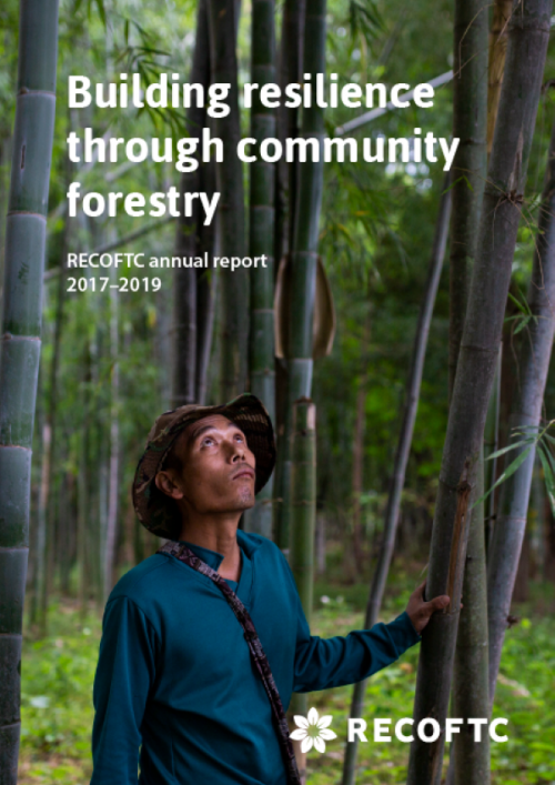Building Resilience Through Community Forestry Recoftc Annual Report 2017 2019 Recoftc 4103